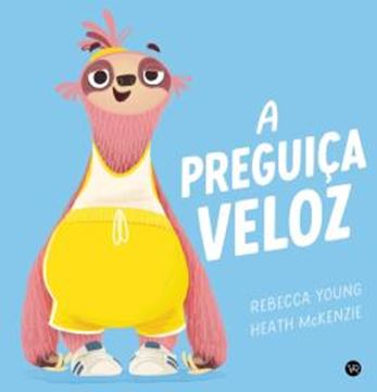 Imagem de A PREGUIÇA VELOZ