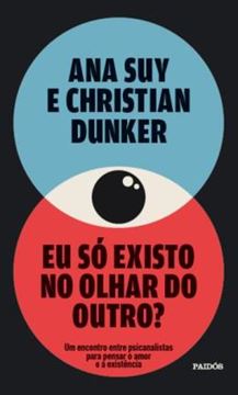 Imagem de EU SO EXISTO NO OLHAR DO OUTRO?