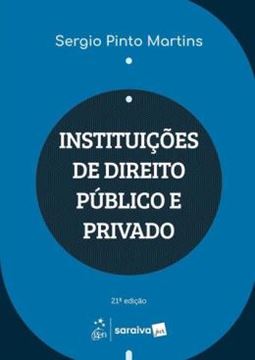 Imagem de INSTITUICOES DE DIREITO PUBLICO E PRIVADO - 21ª ED 2025