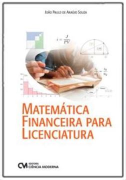 Imagem de MATEMATICA FINANCEIRA PARA LICENCIATURA