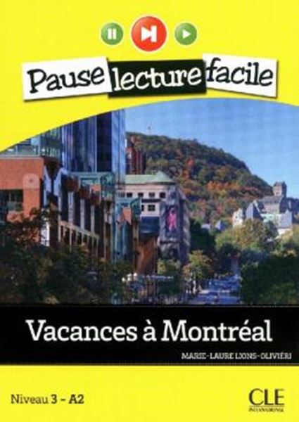 Picture of VACANCES A MONTREAL - NIVEAU 3 (A2) - LIVRE + AUDIO TELECHARGEABLE
