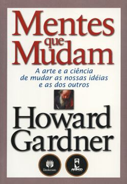 Imagem de MENTES QUE MUDAM -  A ARTE E A CIENCIA DE MUDAR AS NOSSAS IDEIAS E AS DOS OUTROS