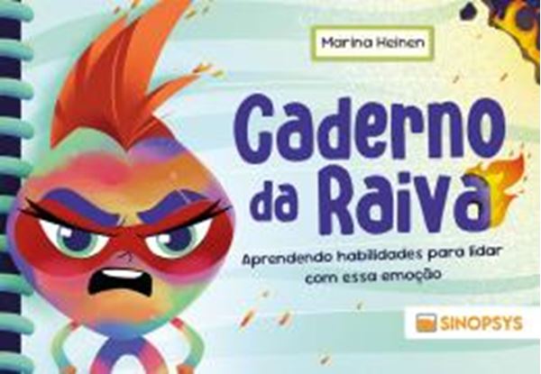 Picture of CADERNO DA RAIVA - APRENDENDO HABILIDADES PARA LIDAR COM ESSA EMOCAO