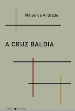 Imagem de A CRUZ BALDIA