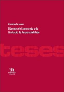 Imagem de CLAUSULAS DE EXONERACAO E DE LIMITACAO DE RESPONSABILIDADE - 2ª ED.