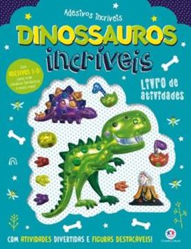 Imagem de ADESIVOS INCRIVEIS - DINOSSAUROS INCRIVEIS - LIVRO DE ATIVIDADES
