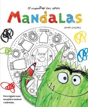 Imagem de O MONSTRO DAS CORES - MANDALAS - PARA REGULAR SUAS EMOCOES E ACALMAR O STRESS
