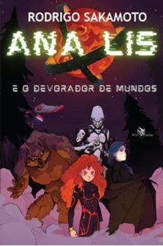 Imagem de ANA LIS E O DEVORADOR DE MUNDOS