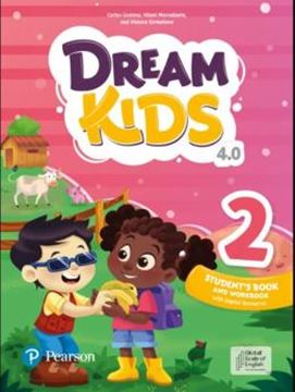 Imagem de DREAM KIDS 4.0 - STUDENT´S BOOK AND WORKBOOK  2 - WITH DIGITAL RESOURCES - PEARSON ENGLISH PORTAL - 4TH ED