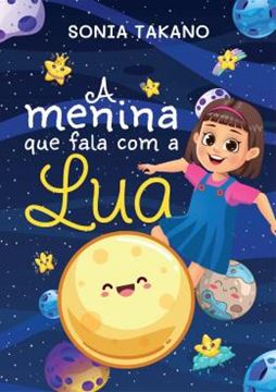 Imagem de A MENINA QUE FALA COM A LUA