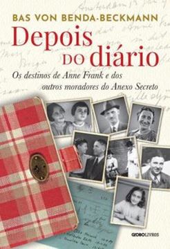 Imagem de DEPOIS DO DIARIO - OS DESTINOS DE ANNE FRANK E DOS OUTROS MORADORES DO ANEXO SECRETO