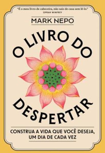 Picture of O LIVRO DO DESPERTAR - CONSTRUA A VIDA QUE VOCE DESEJA, UM DIA DE CADA VEZ