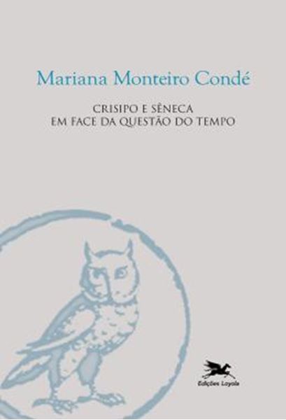 Picture of CRISIPO E SENECA EM FACE DA QUESTAO DO TEMPO