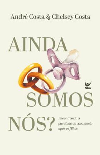 Picture of AINDA SOMOS NOS? - ENCONTRANDO A PLENITUDE DO CASAMENTO APOS OS FILHOS