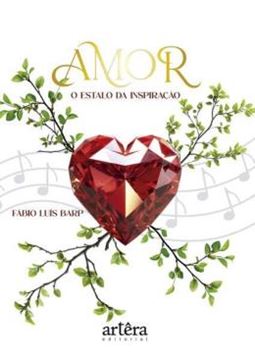 Imagem de AMOR - O ESTALO DA INSPIRAÇÃO