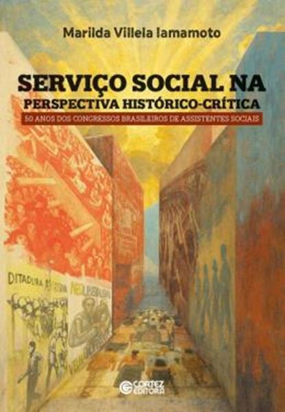 Picture of SERVICO SOCIAL NA PERSPECTIVA HISTORICO-CRITICA - 50 ANOS DOS CONGRESSOS BRASILEIROS DE ASSISTENTES SOCIAIS