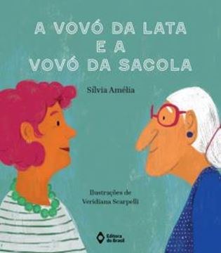 Imagem de A VOVO DA LATA E A VOVO DA SACOLA