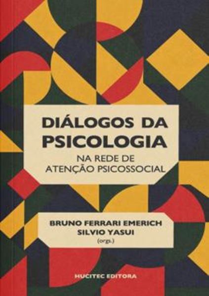 Picture of DIALOGOS DA PSICOLOGIA NA REDE DE ATENCAO PSICOSSOCIAL - TEORIA, PRATICA E DESAFIOS CONTEMPORANEOS