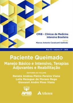 Imagem de PACIENTE QUEIMADO MANEJO BASICO E INTENSIVO, TERAPIAS ADJUVANTES E REABILITACAO - VOL. 37