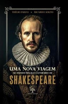 Imagem de UMA NOVA VIAGEM AO MUNDO MAGICO E LITERARIO DE SHAKESPEARE