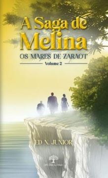 Imagem de A SAGA DE MELINA - OS MARES DE ZARAOT - VOLUME 2