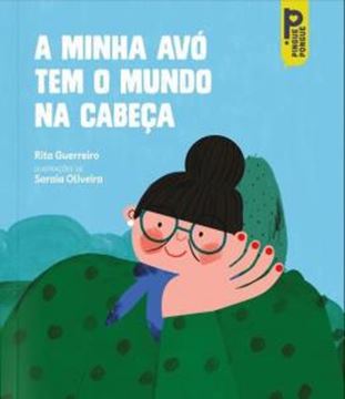 Imagem de A MINHA AVO TEM O MUNDO NA CABECA