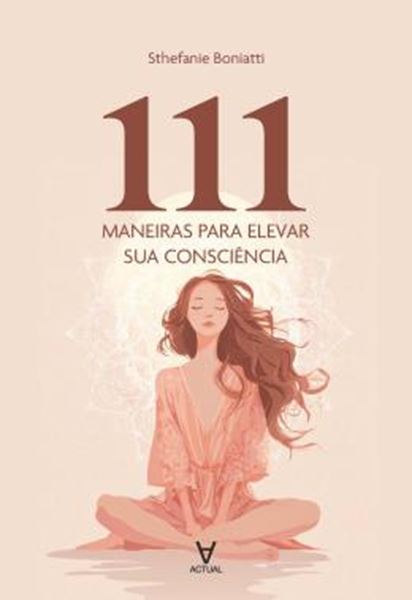 Picture of 111 MANEIRAS PARA ELEVAR SUA CONSCIENCIA