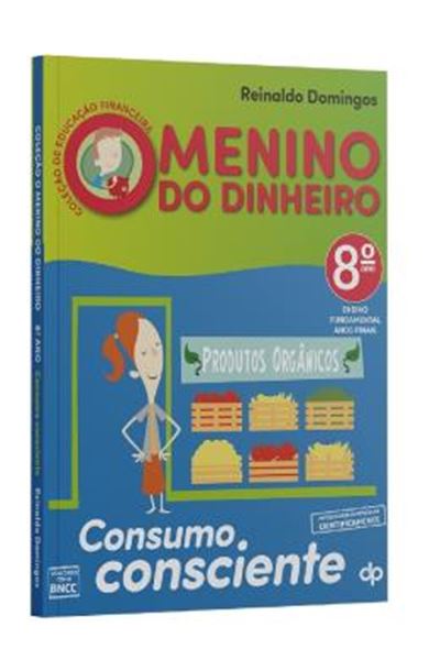 Picture of COLECAO DE EDUCACAO FINANCEIRA - MENINO DO DINHEIRO - 8 º ANO - CONSUMO CONSCIENTE