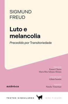 Imagem de LUTO E MELANCOLIA - PRECEDIDO POR TRANSITORIEDADE