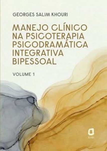 Picture of MANEJO CLINICO NA PSICOTERAPIA PSICODRAMATICA INTEGRATIVA BIPESSOAL