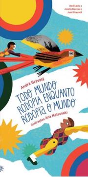 Imagem de TODO MUNDO RODOPIA ENQUANTO RODOPIA O MUNDO
