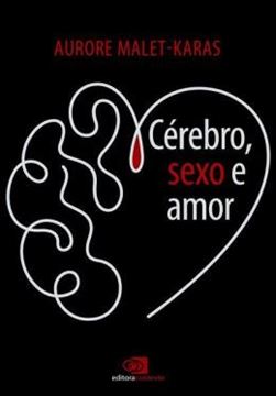 Imagem de CEREBRO, SEXO E AMOR