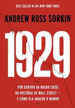Imagem de 1929 - POR DENTRO DA MAIOR CRISE DA HISTORIA DE WALL STREET-E COMO ELA ABALOU O MUNDO