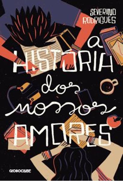 Picture of A HISTORIA DOS NOSSOS AMORES