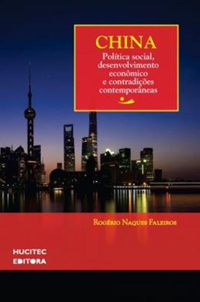 Picture of CHINA - POLITICA SOCIAL, DESENVOLVIMENTO ECONOMICO E CONTRADICOES CONTEMPORANEAS