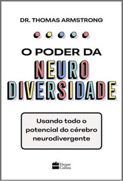 Picture of O PODER DA NEURODIVERSIDADE: USANDO TODO O POTENCIAL DO CEREBRO NEURODIVERGENTE