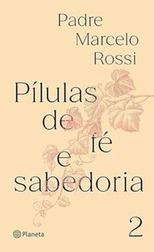 Imagem de PILULAS DE FE E SABEDORIA II -  2ª ED