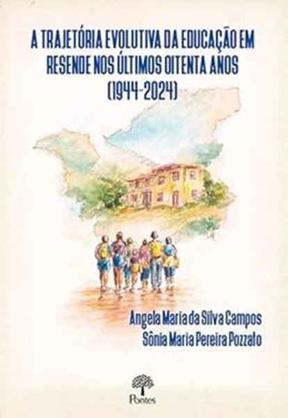 Picture of TRAJETORIA EVOLUTIVA DA EDUCACAO EM RESENDE NOS ULTIMOS OITENTA ANOS (1944-2024), A