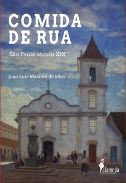 Picture of COMIDA DE RUA - SAO PAULO SECULO XIX