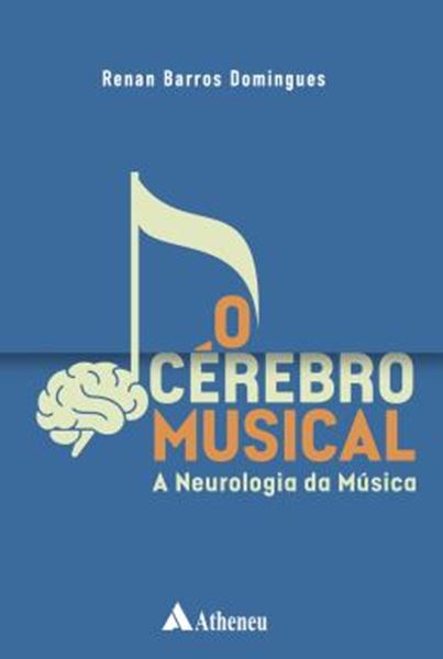 Picture of O CEREBRO MUSICAL - A NEUROLOGIA DA MUSICA