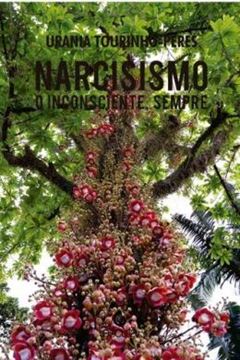 Imagem de NARCISISMO - O INCONSCIENTE, SEMPRE