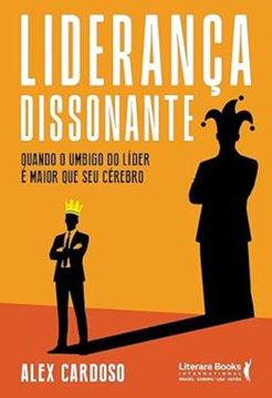 Imagem de LIDERANCA DISSONANTE - QUANDO O UMBIGO DO LIDER E MAIOR QUE SEU CEREBRO