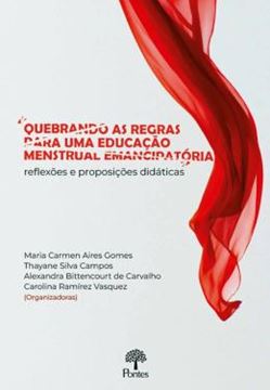 Imagem de QUEBRANDO AS REGRAS PARA UMA EDUCACAO MENSTRUAL EMANCIPATORIA
