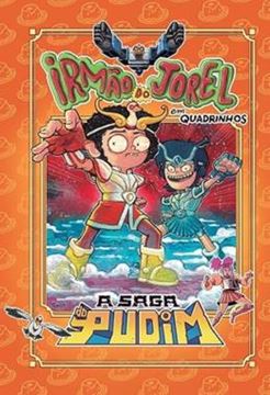 Imagem de SAGA DO PUDIM (IRMAO DO JOREL), A - UMA HISTORIA EM QUADRINHOS INEDITA COM AVENTURAS INTERGALACTICAS