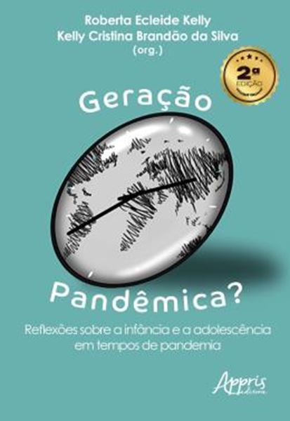 Picture of GERACAO PANDEMICA? - REFLEXOES SOBRE A INFANCIA E A ADOLESCENCIA EM TEMPOS DE PANDEMIA - 2ª ED