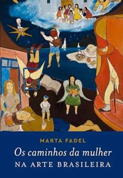 Picture of OS CAMINHOS DA MULHER NA ARTE BRASILEIRA