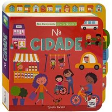 Imagem de ABA DESLIZANTE - LIVRO SONORO: NA CIDADE