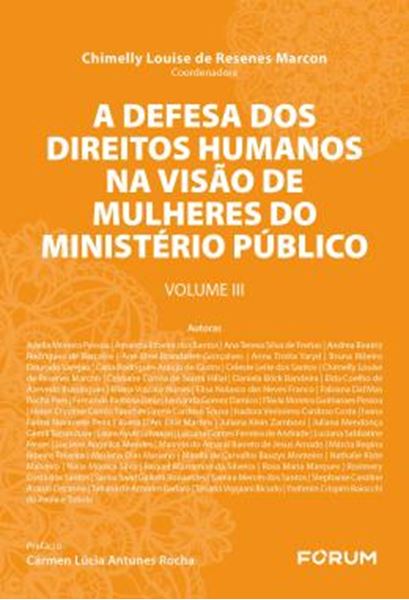Picture of A DEFESA DOS DIREITOS HUMANOS NA VISAO DE MULHERES DO MINISTERIO PUBLICO - VOLUME 3