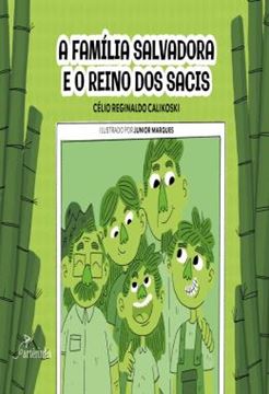 Imagem de A FAMILIA SALVADORA E O REINO DOS SACIS