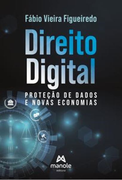 Picture of DIREITO DIGITAL, PROTECAO DE DADOS E NOVAS ECONOMIAS